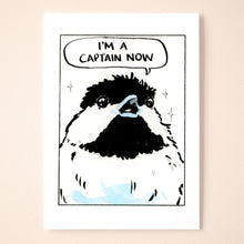 Load image into Gallery viewer, I'm A Captain Now