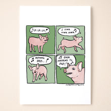Load image into Gallery viewer, Nothing Bad Ever Happens To Pigs