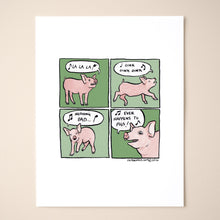 Load image into Gallery viewer, Nothing Bad Ever Happens To Pigs
