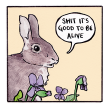 Load image into Gallery viewer, Shit It&#39;s Good To Be Alive Sticker
